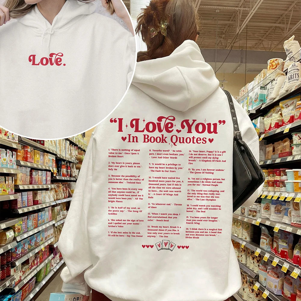 “I Love You” Book Quote Hoodie – Soft Cozy Unisex Sweatshirt
